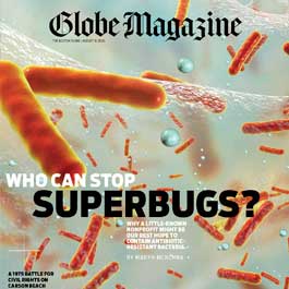 Spotlight: Drug-resistant bacteria kill 700,000 people each year. The Boston Globe examines whether CARB-X can help solve the crisis.