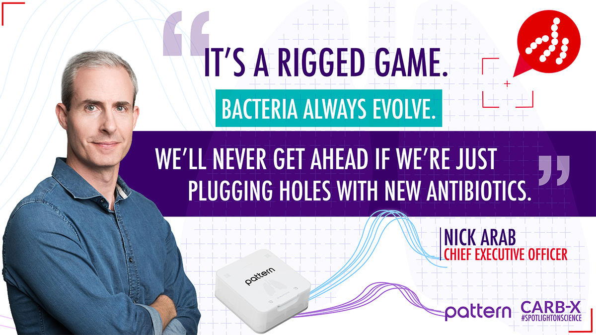 Nick Arab and caption "It's a rigged game. Bacteria always evolve. We'll never get ahead if we're just plugging holes with new antibiotics."